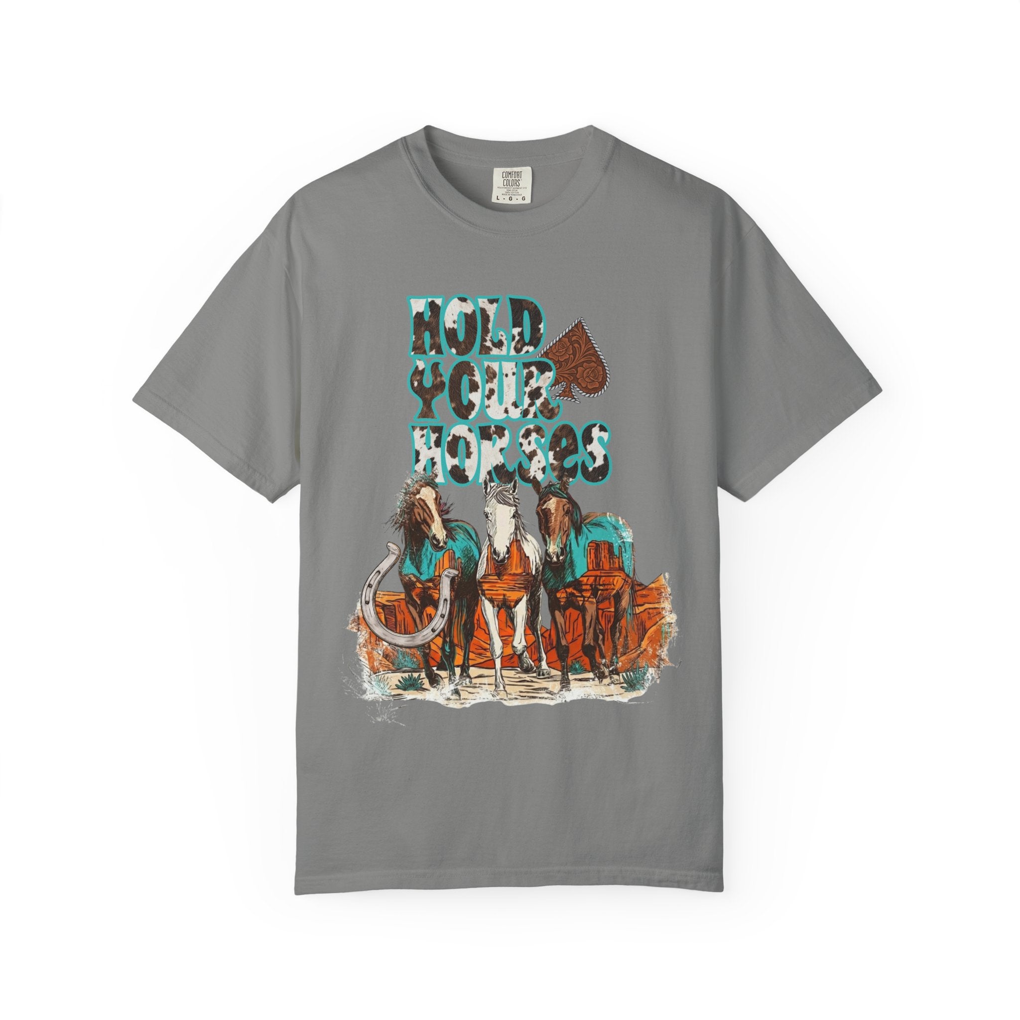 Hold Your Horses Graphic Tee - Comfort Colors