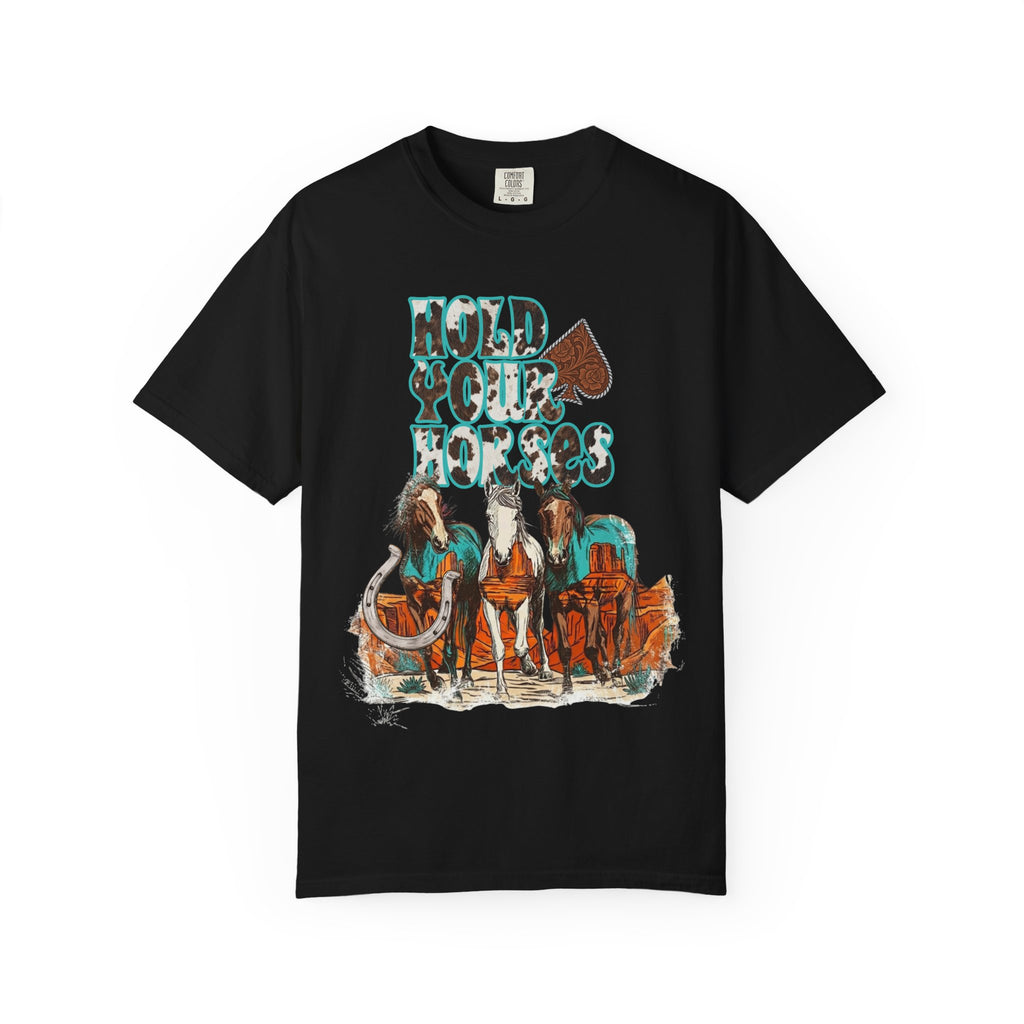 Hold Your Horses Graphic Tee - Comfort Colors
