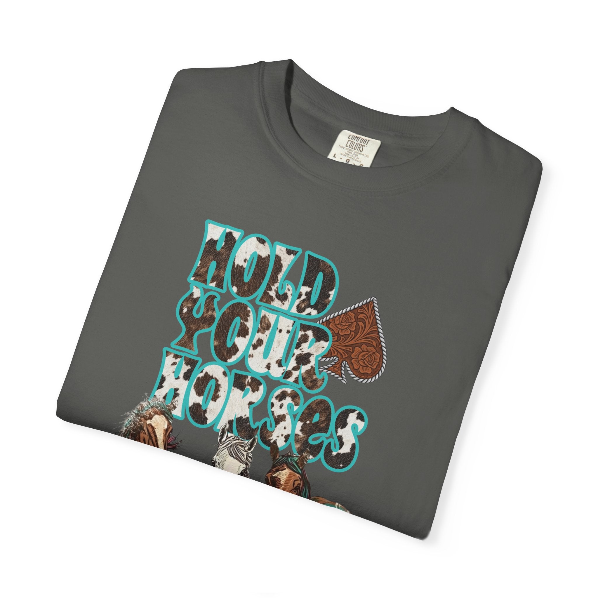 Hold Your Horses Graphic Tee - Comfort Colors