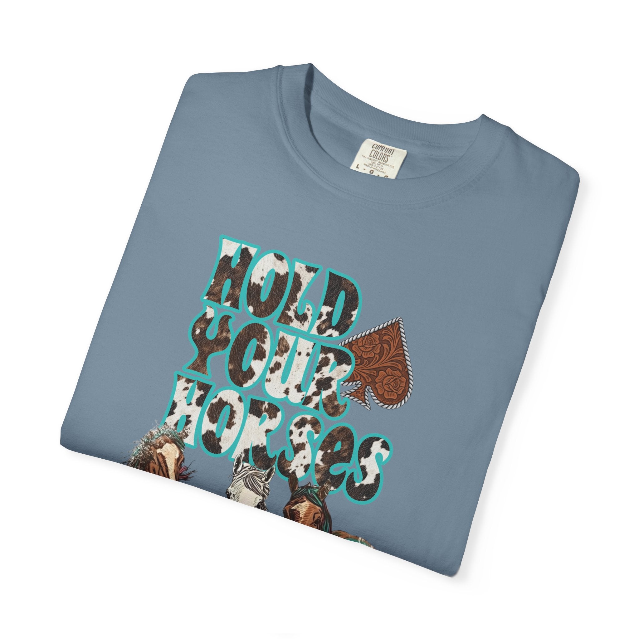 Hold Your Horses Graphic Tee - Comfort Colors