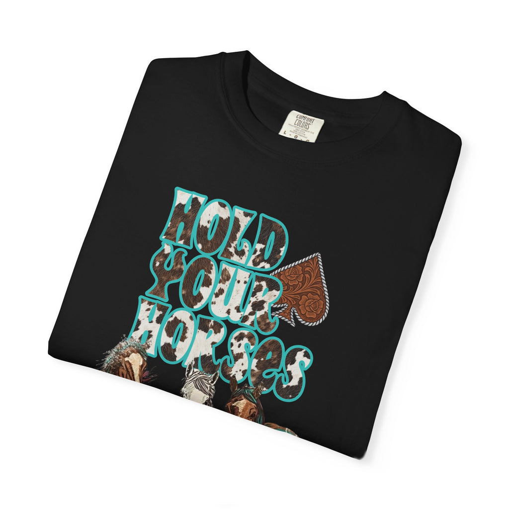 Hold Your Horses Graphic Tee - Comfort Colors