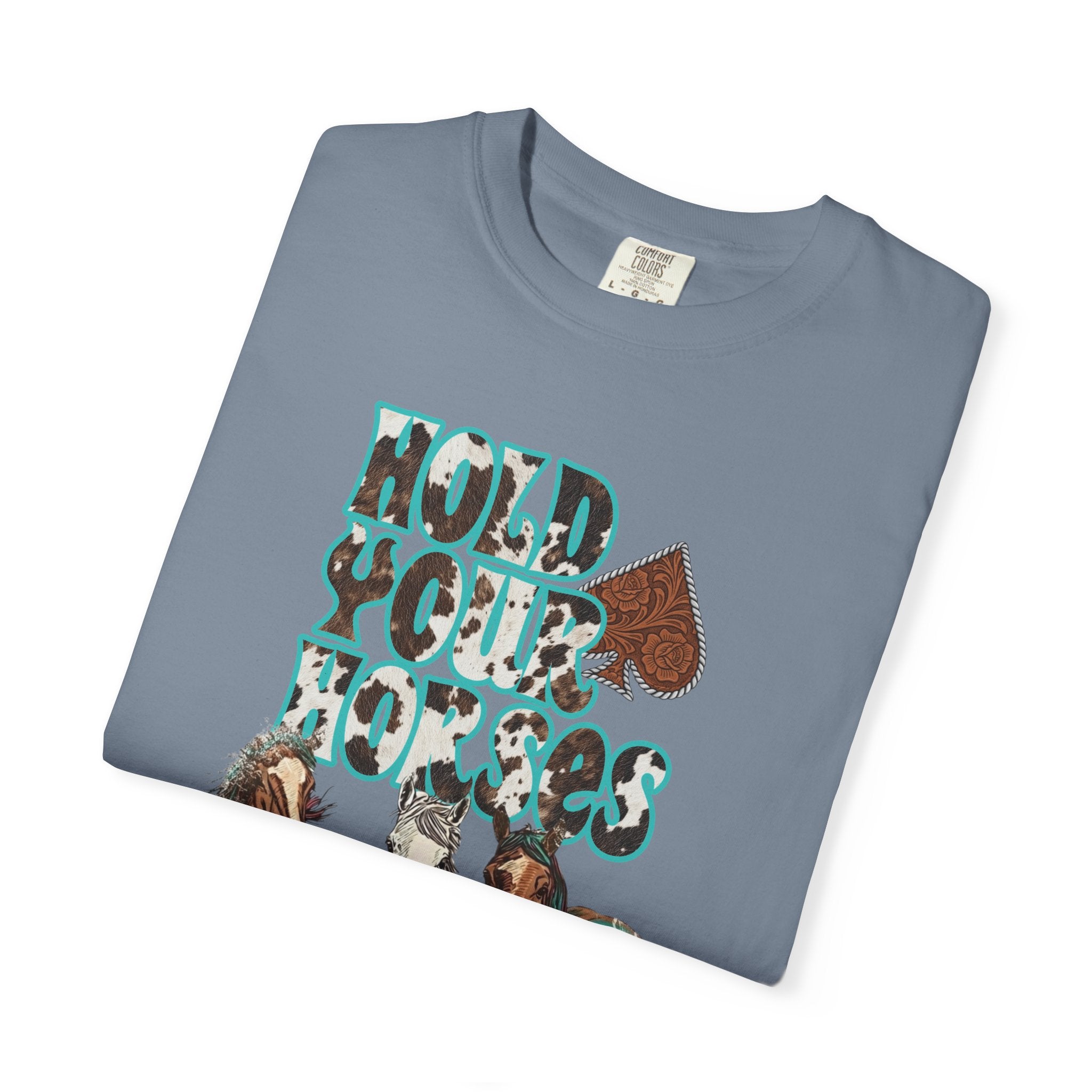 Hold Your Horses Graphic Tee - Comfort Colors