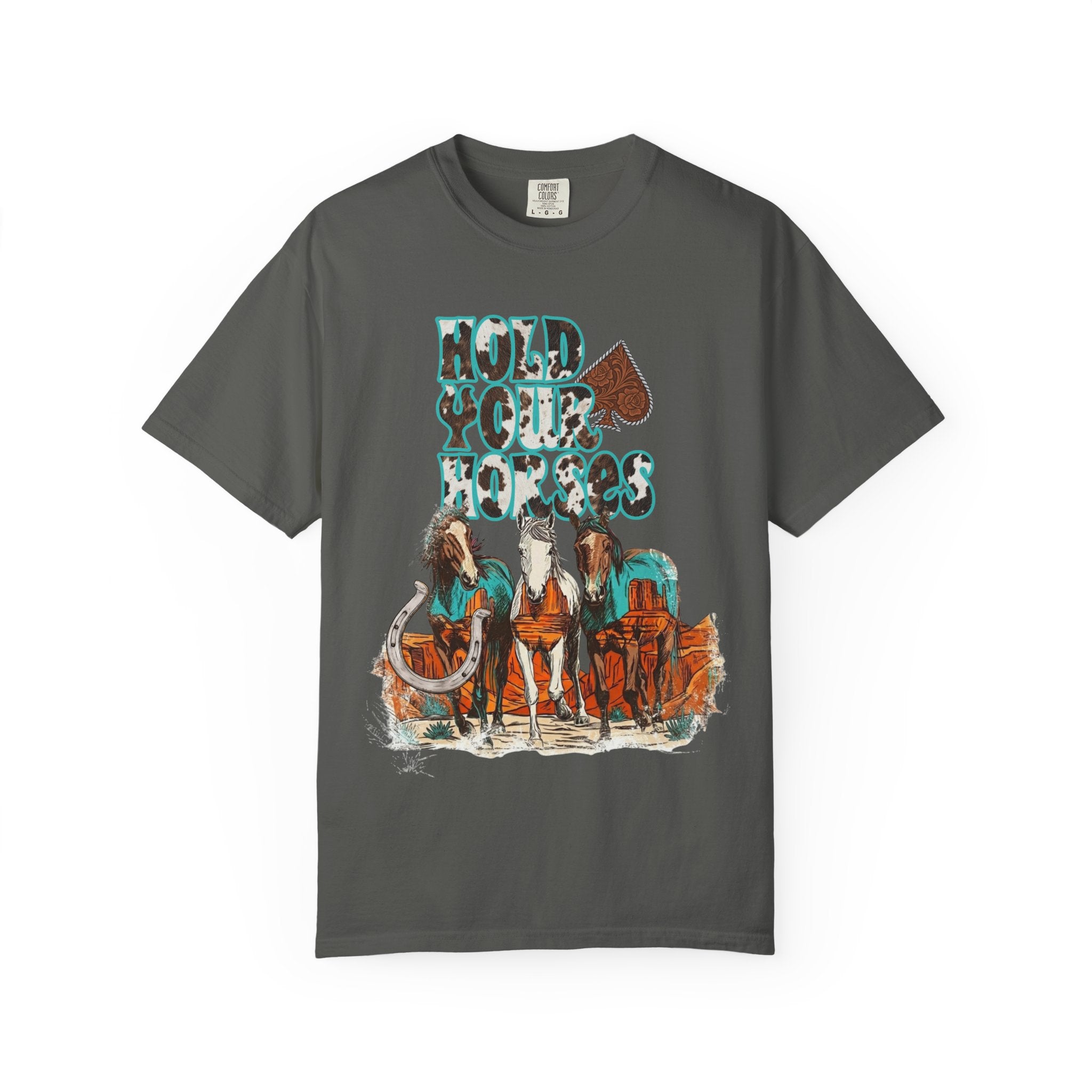 Hold Your Horses Graphic Tee - Comfort Colors